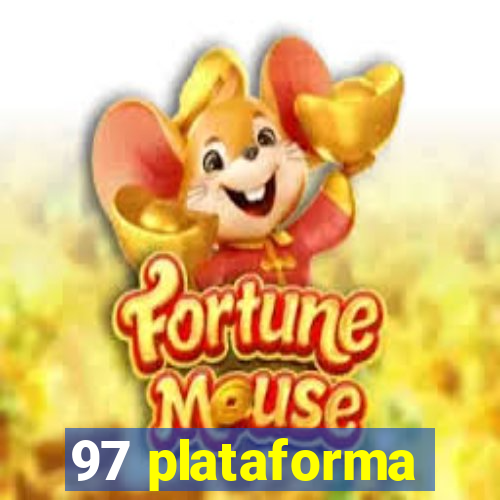 97 plataforma